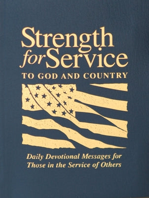 Strength for Service to God and Country by General Commission on Un Meth Men