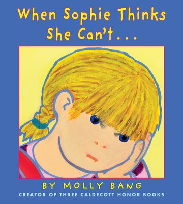When Sophie Thinks She Can't... by Bang, Molly