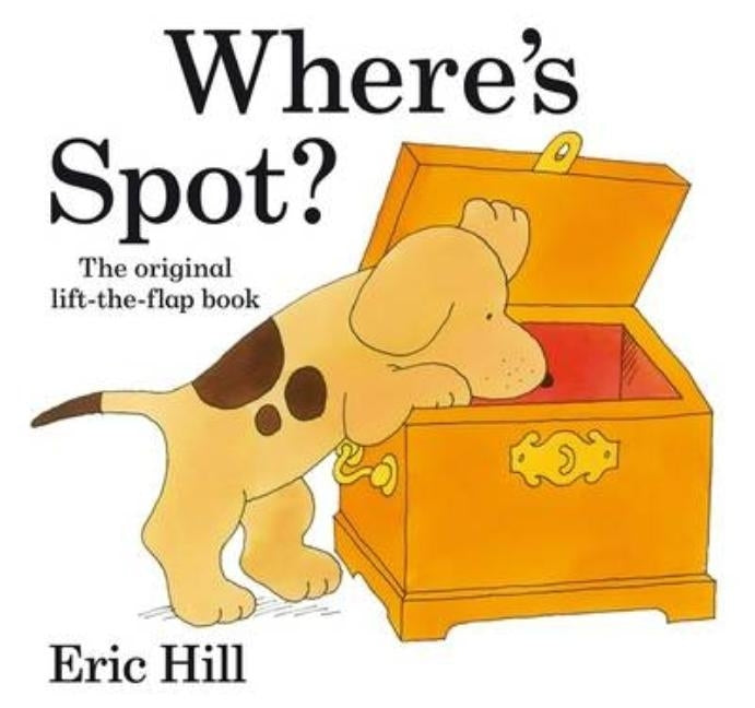 Where's Spot? by Hill, Eric