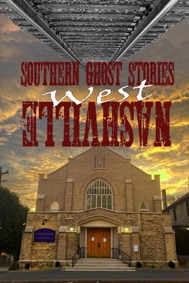 Southern Ghost Stories: West Nashville by Sircy, Allen