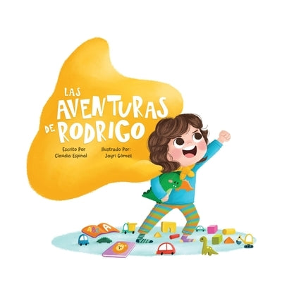 Las Aventuras de Rodrigo by Espinal, Claudia