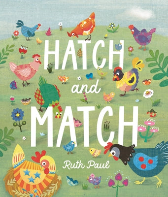 Hatch and Match: A Springtime Seek-And-Find Book by Paul, Ruth