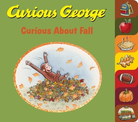 Curious George Curious about Fall Tabbed by Rey, H. A.