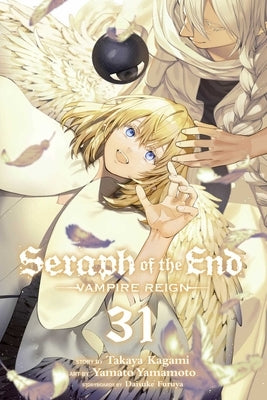 Seraph of the End, Vol. 31: Vampire Reign by Kagami, Takaya
