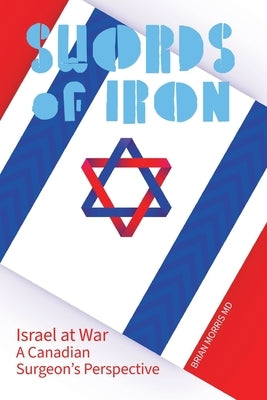 Swords of Iron by Morris, Brian
