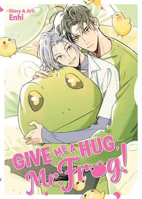 Give Me a Hug, Mr. Frog! by Enhi