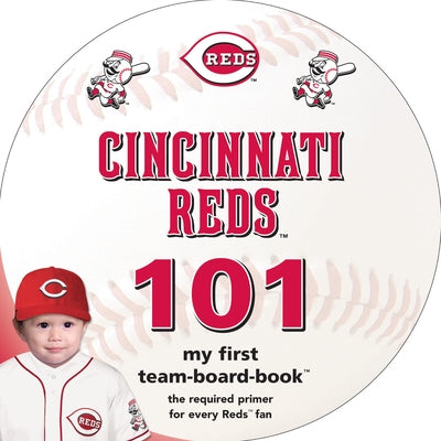Cincinnati Reds 101 by Epstein, Brad M.