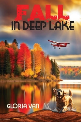 Fall in Deep Lake by Van, Gloria