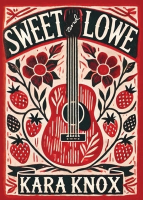 Sweet and Lowe by Knox, Kara