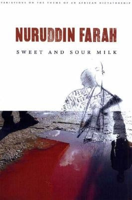 Sweet and Sour Milk by Farah, Nuruddin