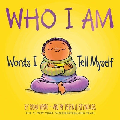 Who I Am: Words I Tell Myself (a Board Book) by Verde, Susan