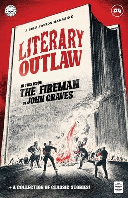 Literary Outlaw #4: The Fireman by Graves, John