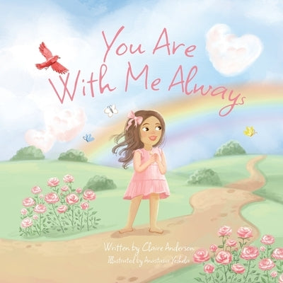 You Are With Me Always by Anderson, Claire