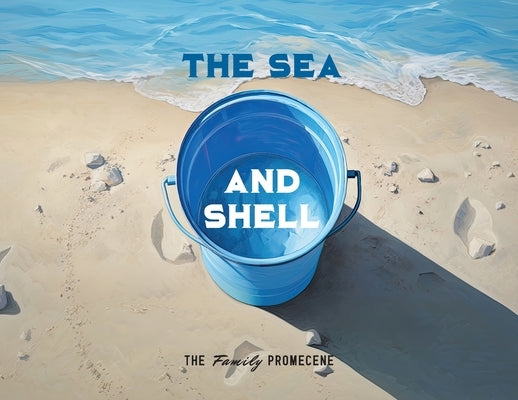 The Sea and Shell by Promecene, The Family