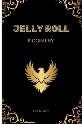 Jelly Roll Biography by Bowen, del