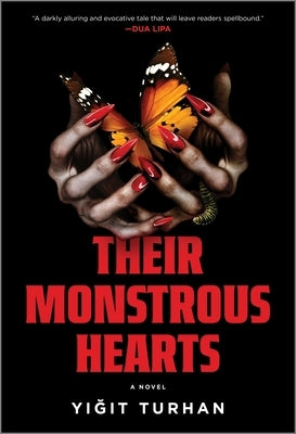 Their Monstrous Hearts by Turhan, Yigit