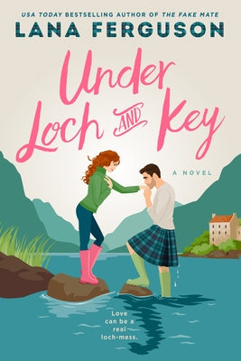 Under Loch and Key by Ferguson, Lana