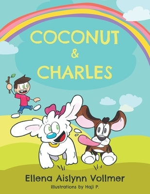 Coconut and Charles by Vollmer, Ellena A.