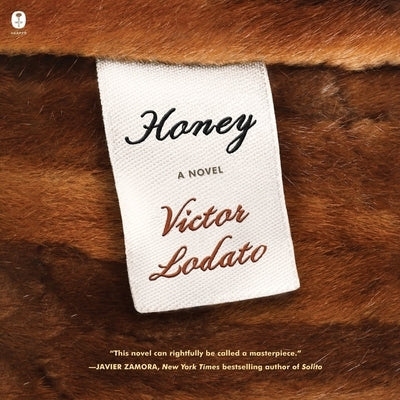 Honey by Lodato, Victor