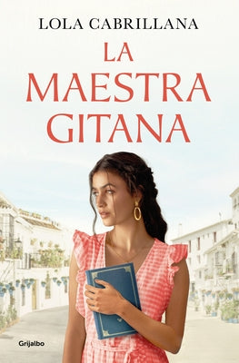 La Maestra Gitana / The Gypsy Teacher by Cabrillana, Lola