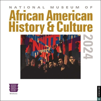 National Museum of African American History and Culture 2024 Wall Calendar by National Museum of African American Hist
