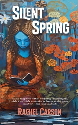 Silent Spring by Carson, Rachel