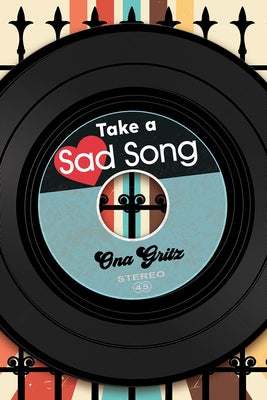 Take a Sad Song by Gritz, Ona