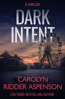 Dark Intent by Ridder Aspenson, Carolyn