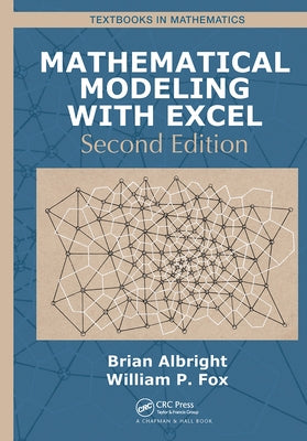 Mathematical Modeling with Excel by Albright, Brian