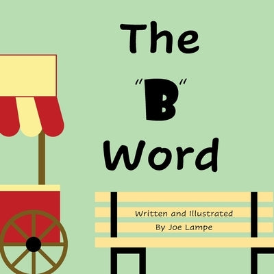 The "B" Word by Lampe, Joe
