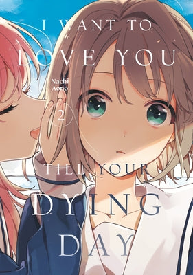 I Want to Love You Till Your Dying Day 2 by Aono, Nachi