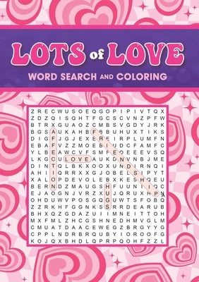 Lots of Love Word Search and Coloring by Editors of Thunder Bay Press