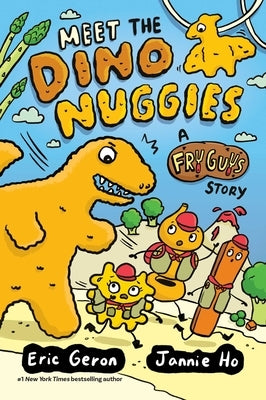 Meet the Dino Nuggies: A Fry Guys Graphic Novel Volume 3 by Ho, Jannie