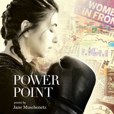 Power Point by Muschenetz, Jane