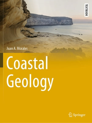 Coastal Geology by Morales, Juan A.