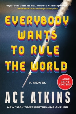 Everybody Wants to Rule the World by Atkins, Ace