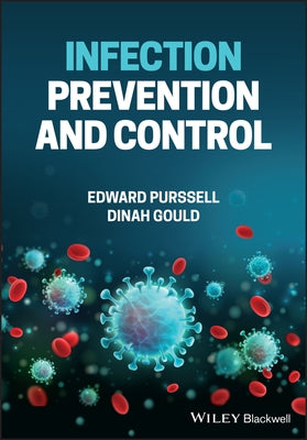Infection Prevention and Control in Healthcare Settings by Purssell, Edward