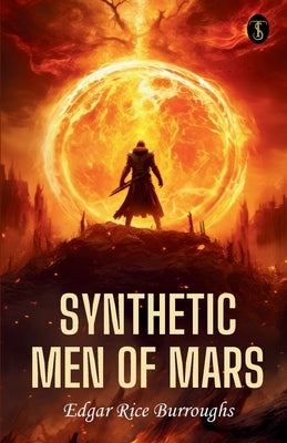 Synthetic Men Of Mars by Burroughs, Edgar Rice