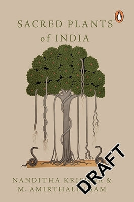 Sacred Plants of India by Amirthalingam, M.