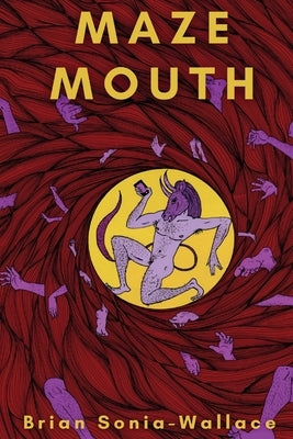 Maze Mouth by Sonia-Wallace, Brian