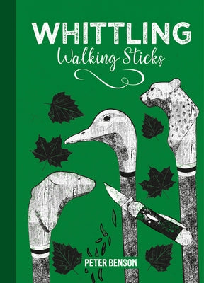 Whittling Walking Sticks by Benson, Peter