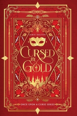 Cursed by Gold by Dalton, Jamie