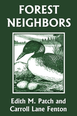 Forest Neighbors (Yesterday's Classics) by Patch, Edith M.