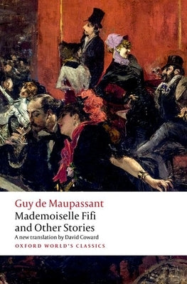 Mademoiselle Fifi and Other Stories by Maupassant, Guy De