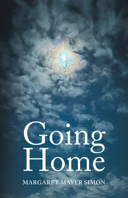 Going Home by Mayer Simon, Margaret