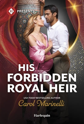 His Forbidden Royal Heir by Marinelli, Carol