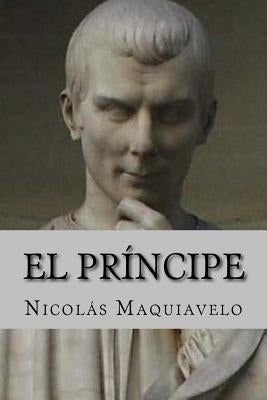 El Principe (Spanish Edition) by Maquiavelo, NicolÃ¡s