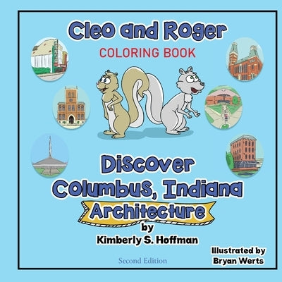 Cleo and Roger Discover Columbus, Indiana - Architecture (coloring book) by Hoffman, Kimberly S.