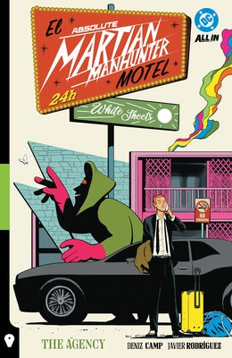 Absolute Martian Manhunter Vol. 2: The Agency by Camp, Deniz