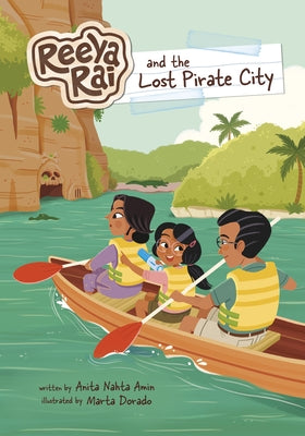 Reeya Rai and the Lost Pirate City by Amin, Anita Nahta